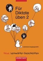 Für Diktate üben 2. Lateinische Ausgangsschrift. RSR. Arbeitsheft