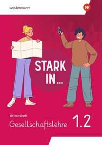 Stark in ... Gesellschaftslehre - Arbeitsheft 1.2