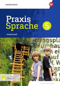 Praxis Sprache 5. Arbeitsheft mit interaktiven Übungen. Differenzierende Ausgabe für Sachsen