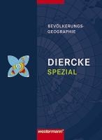 Diercke Spezial. Bevölkerungsgeographie