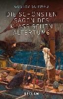 Die schönsten Sagen des klassischen Altertums