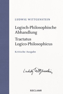 Logisch-Philosophische Abhandlung · Tractatus Logico-Philosophicus. Kritische Ausgabe