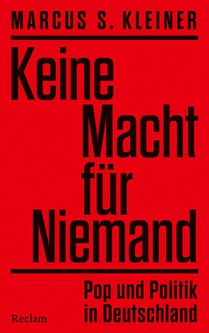 Keine Macht für Niemand. Pop und Politik in Deutschland voorzijde