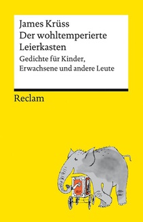 Der wohltemperierte Leierkasten. Gedichte für Kinder, Eltern und andere Leute