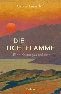 Die Lichtflamme. Eine Ostergeschichte