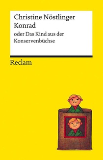 Konrad oder Das Kind aus der Konservenbüchse