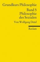 Grundkurs Philosophie Band 5. Philosophie des Sozialen voorzijde