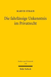 Die fahrlässige Unkenntnis im Privatrecht