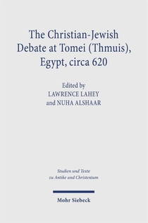 The Christian-Jewish Debate at Tomei (Thmuis), Egypt, circa 620
