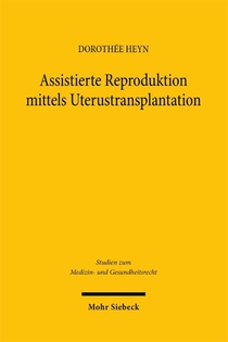Assistierte Reproduktion mittels Uterustransplantation