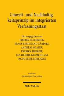 Umwelt- und Nachhaltigkeitsprinzip im integrierten Verfassungsstaat