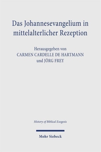 Das Johannesevangelium in mittelalterlicher Rezeption