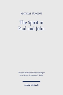 The Spirit in Paul and John