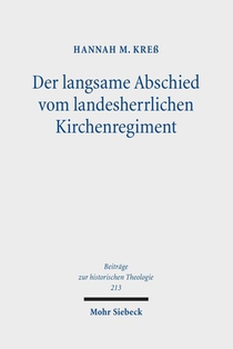 Der langsame Abschied vom landesherrlichen Kirchenregiment