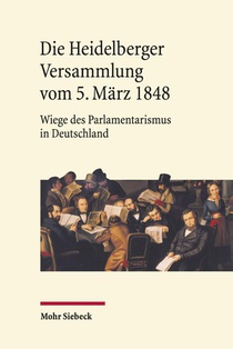 Die Heidelberger Versammlung vom 5. März 1848