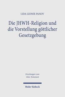 Die JHWH-Religion und die Vorstellung göttlicher Gesetzgebung