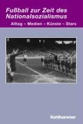 Fußball zur Zeit des Nationalsozialismus