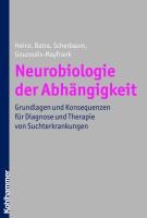 Neurobiologie der Abhängigkeit