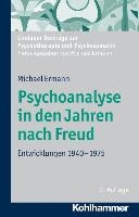 Psychoanalyse in den Jahren nach Freud