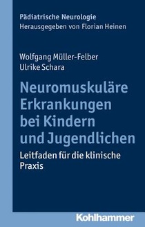 Müller-Felber, W: Neuromuskuläre Erkrankungen bei Kindern