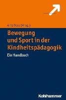 Bewegung und Sport in der Kindheitspädagogik