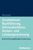 Grundwissen Buchführung, Jahresabschluss, Kosten- und Leistungsrechnung