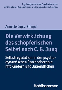 Die Verwirklichung des schöpferischen Selbst nach C. G. Jung voorzijde