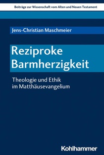 Maschmeier, J: Reziproke Barmherzigkeit