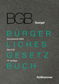 Kommentar zum Bürgerlichen Gesetzbuch mit Einführungsgesetz und Nebengesetzen (BGB) (Soergel). Band 25, Sachenrecht 4: WEG