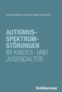 Autismus-Spektrum-Störungen im Kindes- und Jugendalter