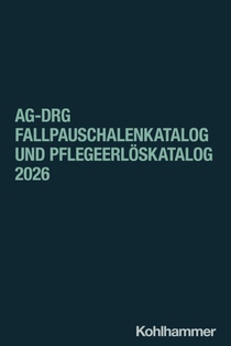 aG-DRG Fallpauschalenkatalog und Pflegeerlöskatalog 2026