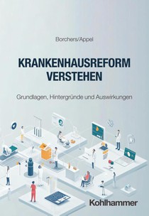 Krankenhausreform verstehen
