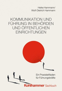Kommunikation und Führung in Behörden und öffentlichen Einrichtungen
