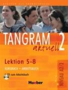 Tangram aktuell 2 - Lektion 5-8. Kursbuch und Arbeitsbuch mit CD zum Arbeitsbuch