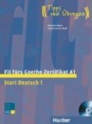 Start Deutsch 1. Fit fürs Goethe-Zertifikat A1
