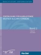 Fortbildung fur Kursleitende DaZ - Band 2