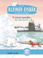 Kleiner Eisbär - Lars, bring uns nach Hause. Kinderbuch Deutsch-Griechisch voorzijde