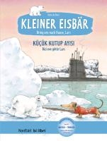 Kleiner Eisbär - Lars, bring uns nach Hause. Kinderbuch Deutsch-Türkisch voorzijde