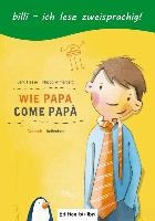 Wie Papa. Kinderbuch Deutsch-Italienisch voorzijde