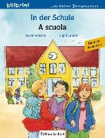 In der Schule. A scuola. Kinderbuch Deutsch-Italienisch