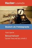 Der Besserwisser. Leseheft