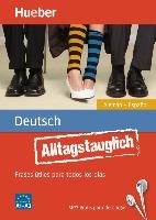 Alltagstauglich Deutsch. Frases útiles para todos los días.Alemán - Español / Buch mit MP3-Download