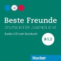 Beste Freunde B1/2. Audio-CD zum Kursbuch