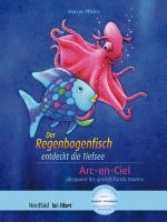 Der Regenbogenfisch entdeckt die Tiefsee. Deutsch-Französisch