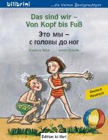 Das sind wir - Von Kopf bis Fuß. Kinderbuch Deutsch-Russisch voorzijde