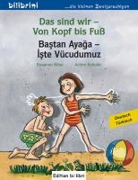 Das sind wir - Von Kopf bis Fuß. Kinderbuch Deutsch-Türkisch voorzijde