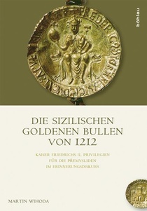 Wihoda, M: Sizilischen Goldenen Bullen von 1212