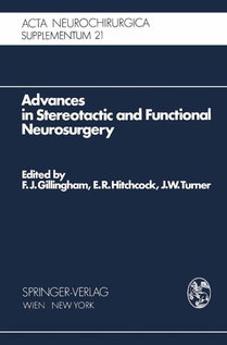 Advances in Stereotactic and Functional Neurosurgery
