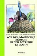 Wie der Maulwurf beinahe in der Lotterie gewann