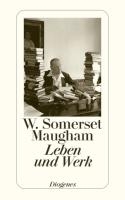 W. Somerset Maugham - Leben und Werk